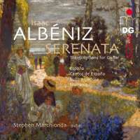 Albéniz: Serenata, Transcriptions for Guitar